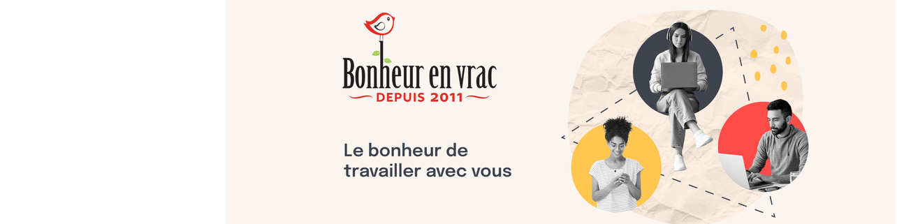 Bonheur en vrac