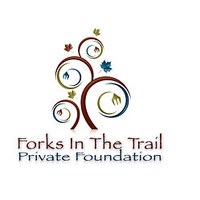 Forks In The Trail Private Foundation — General Funding