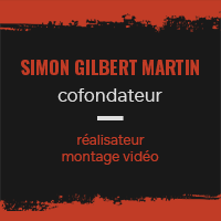 Simon Gilbert Martin - Cofondateur - réalisateur et monteur vidéo
